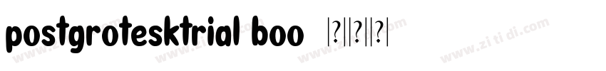 postgrotesktrial boo字体转换